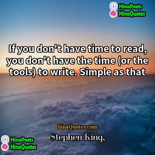 Stephen King Quotes | If you don't have time to read,